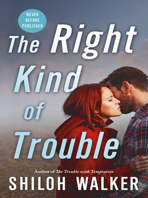 cover image of The Right Kind of Trouble